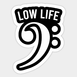 Bass Clef - Low Life Sticker